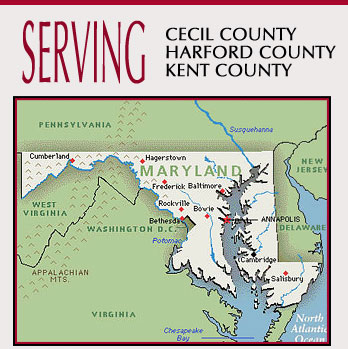 Serving Cecil County, Harford County and Kent County, Maryland